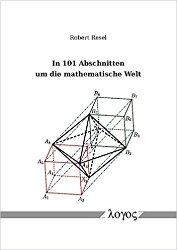 In 101 Abschnitten um die mathematische Welt