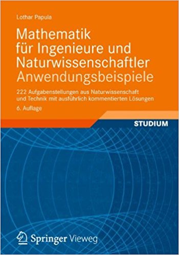 mathematik für Ingenieure und Naturwissenschaftler anwendung