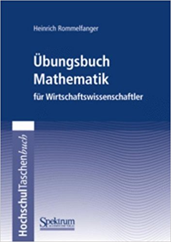 übungsbuch mathematik für wirtschaftswissenschaftler